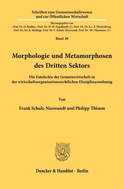 Morphologie und Metamorphosen des Dritten Sektors. - Frank Schulz-Nieswandt, Philipp Thimm