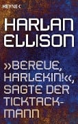 "Bereue, Harlekin!", sagte der Ticktackmann - Harlan Ellison