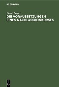 Cover-Bild zum Titel 'Die Voraussetzungen eines Nachlaßkonkurses' von 'Ernst Jaeger'
