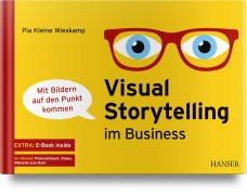 Cover-Bild zum Titel 'Visual Storytelling im Business' von 'Pia Kleine Wieskamp'