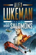 Cover-Bild zum Titel 'AUF DEN SPUREN SALOMONS (Project 10)' von 'Alex Lukeman'