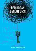 Der Koran genügt uns! - Kashif Ahmad Shazada
