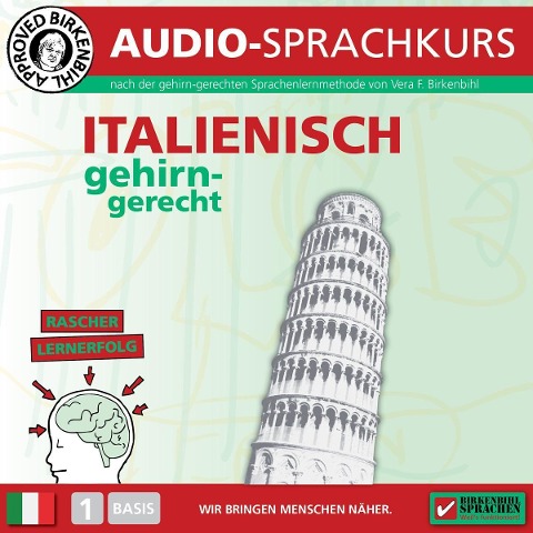 Birkenbihl Sprachen: Italienisch gehirn-gerecht, 1 Basis, Audio-Kurs - Vera F. Birkenbihl