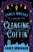 Cover-Bild zum Titel 'Enola Holmes and the Clanging Coffin' von 'Nancy Springer'