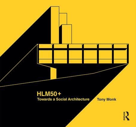 Hlm50+ Towards a Social Architecture - Tony Monk