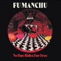 Cover-Bild zum Titel 'NO ONE RIDES FOR FREE (Reissue 2022)' von 'Fu Manchu'