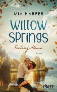 Cover-Bild zum Titel 'Willow Springs - Feeling Home' von 'Mia Harper'