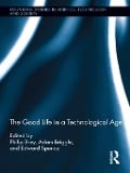 Cover-Bild zum Titel 'The Good Life in a Technological Age' von ''