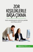 Cover-Bild zum Titel 'Zor ki¿iliklerle ba¿a ç¿kma' von 'Hélène Nguyen Gateff'