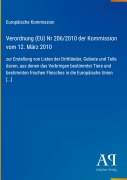Cover-Bild zum Titel 'Verordnung (EU) Nr 206/2010 der Kommission vom 12. März 2010' von 'Europäische Kommission'