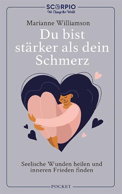 Du bist stärker als dein Schmerz - Marianne Williamson