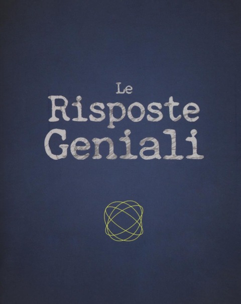 Le risposte geniali - 