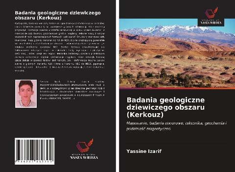Badania geologiczne dziewiczego obszaru (Kerkouz) - Yassine Izarif