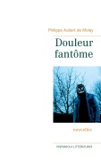 Cover-Bild zum Titel 'Douleur fantôme' von 'Philippe Aubert de Molay'