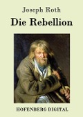 Cover-Bild zum Titel 'Die Rebellion' von 'Joseph Roth'