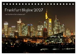 Cover-Bild zum Titel 'Frankfurt Skyline von Petrus Bodenstaff (Tischkalender 2027 DIN A5 quer), CALVENDO Monatskalender' von 'Petrus Bodenstaff'