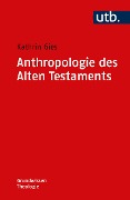 Cover-Bild zum Titel 'Anthropologie des Alten Testaments' von 'Kathrin Gies'
