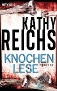 Cover-Bild zum Titel 'Knochenlese' von 'Kathy Reichs'
