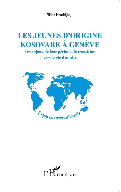 Les jeunes d'origine kosovare à Genève - Haxhijaj