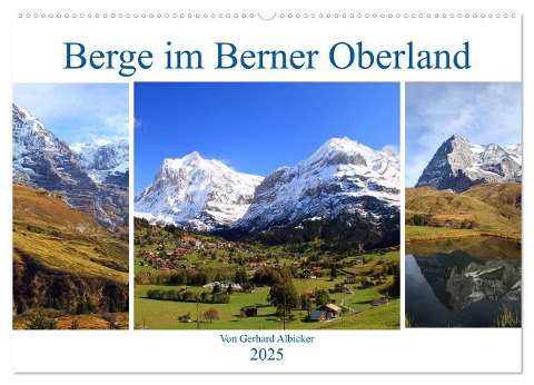 Berge im Berner Oberland (Wandkalender 2025 DIN A2 quer), CALVENDO Monatskalender - Gerhard Albicker