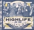 Cover-Bild zum Titel 'Highlife On The Move:Selected Nigerian & Ghanaian' von 'Soundway/Various'