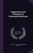 Cover-Bild zum Titel 'Suggestions and Programs for Community Meetings' von ''