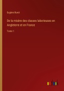 Cover-Bild zum Titel 'De la misère des classes laborieuses en Angleterre et en France' von 'Eugène Buret'