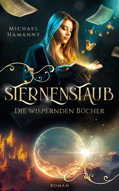 Die Wispernden Bücher - Sternenstaub - Michael Hamannt