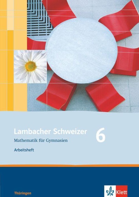 Lambacher Schweizer. 6. Schuljahr. Arbeitsheft plus Lösungsheft. Thüringen - 