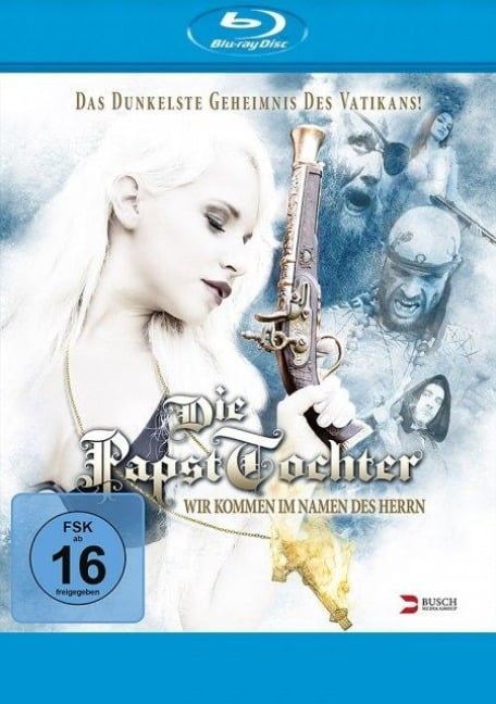 Die Papsttochter - Wir kommen im Namen des Herrn - 