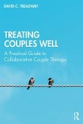 Cover-Bild zum Titel 'Treating Couples Well' von 'David C. Treadway'