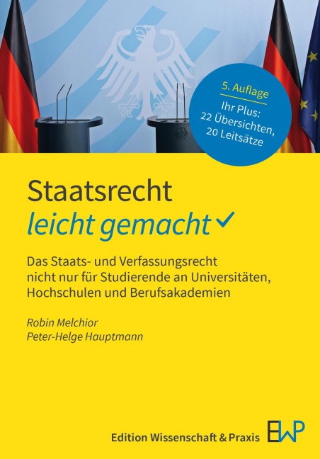 Staatsrecht - leicht gemacht - Robin Melchior, Peter-Helge Hauptmann