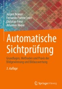 Cover-Bild zum Titel 'Automatische Sichtprüfung' von 'Jürgen Beyerer, Christian Frese, Johannes Meyer, Fernando Puente León'