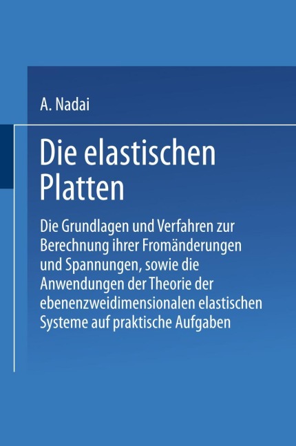 Die elastischen Platten - A. Nadai