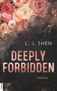 Cover-Bild zum Titel 'Deeply Forbidden' von 'L. J. Shen'