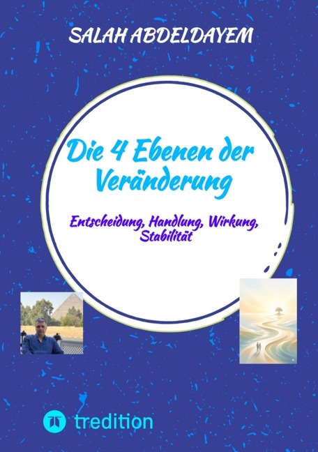 Die 4 Ebenen der Veränderung - Salah Abdeldayem