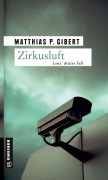 Cover-Bild zum Titel 'Zirkusluft' von 'Matthias P. Gibert'