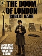 Cover-Bild zum Titel 'The Doom of London' von 'Robert Barr'