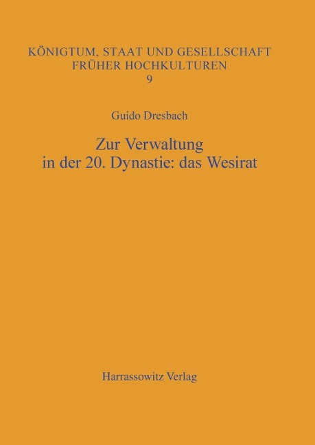 Zur Verwaltung in der 20. Dynastie: das Wesirat - Guido Dresbach