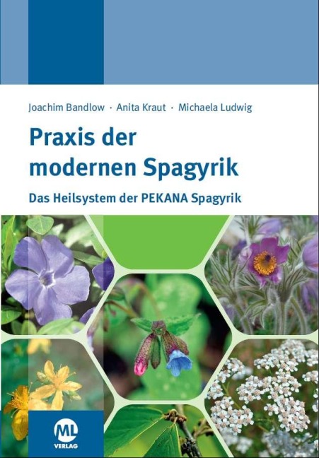 Praxis der modernen Spagyrik - Joachim Bandlow, Michaela Ludwig, Anita Kraut