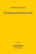 Kriminalpräventionsrecht - Matthias Bäcker