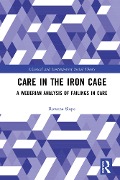 Cover-Bild zum Titel 'Care in the Iron Cage' von 'Rowena Slope'