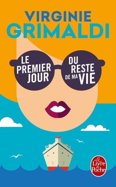 Le premier jour du reste de ma vie - Virginie Grimaldi