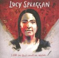 I Hope You Don't Mind Me Writing - Lucy Spraggan