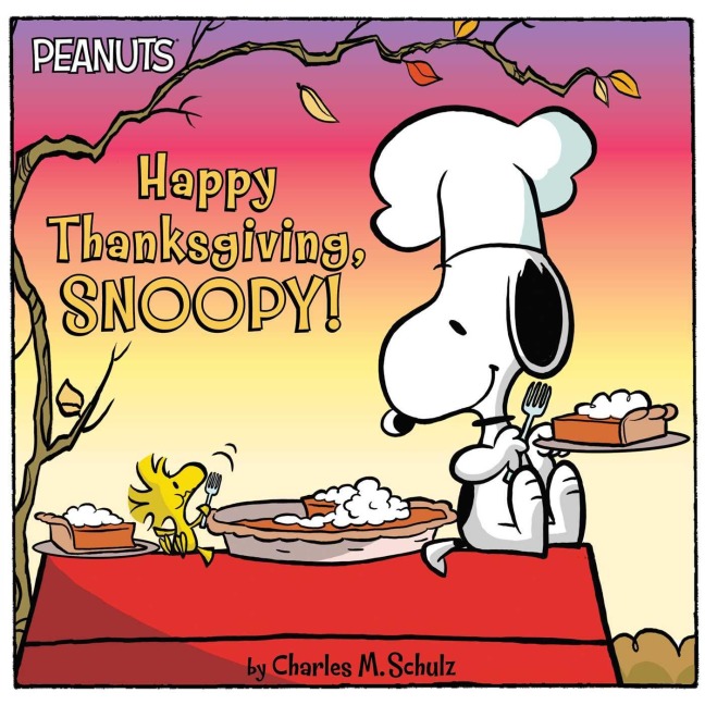 Happy Thanksgiving, Snoopy! - Charles M Schulz