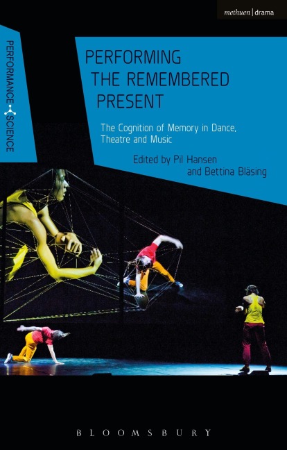 Performing the Remembered Present - 