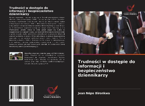 Trudno¿ci w dost¿pie do informacji i bezpiecze¿stwo dziennikarzy - Jean Népo Bironkwa