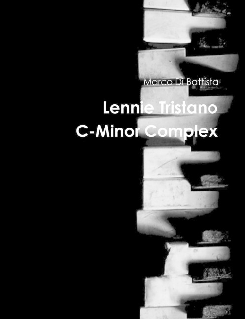 Lennie Tristano C-Minor Complex - Marco Di Battista