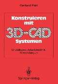 Konstruieren mit 3D-CAD-Systemen - Gerhard Pahl
