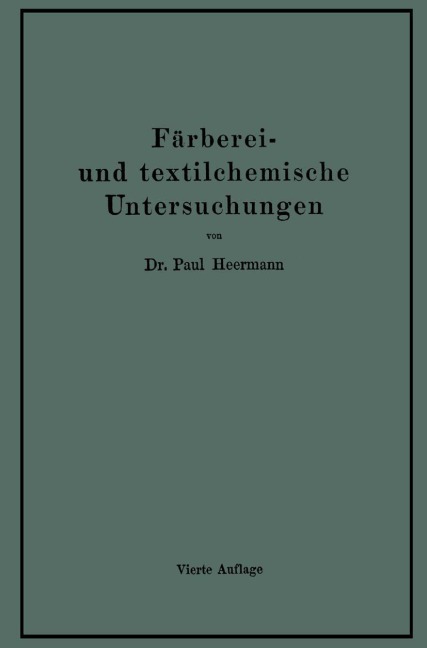 Färberei- und textilchemische Untersuchungen - Paul Hermann